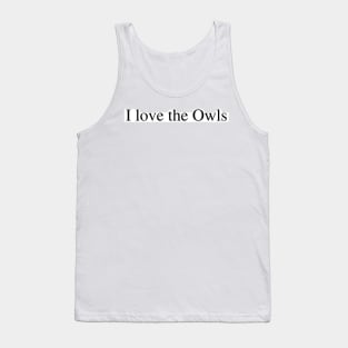 I love the Owls Tank Top